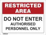 EGL 0606 Restricted Area – Do Not Enter Authorised Personnel Only Sign