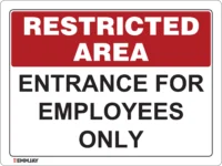 EGL 0607 Restricted Area – Entrance For Employees Only Sign