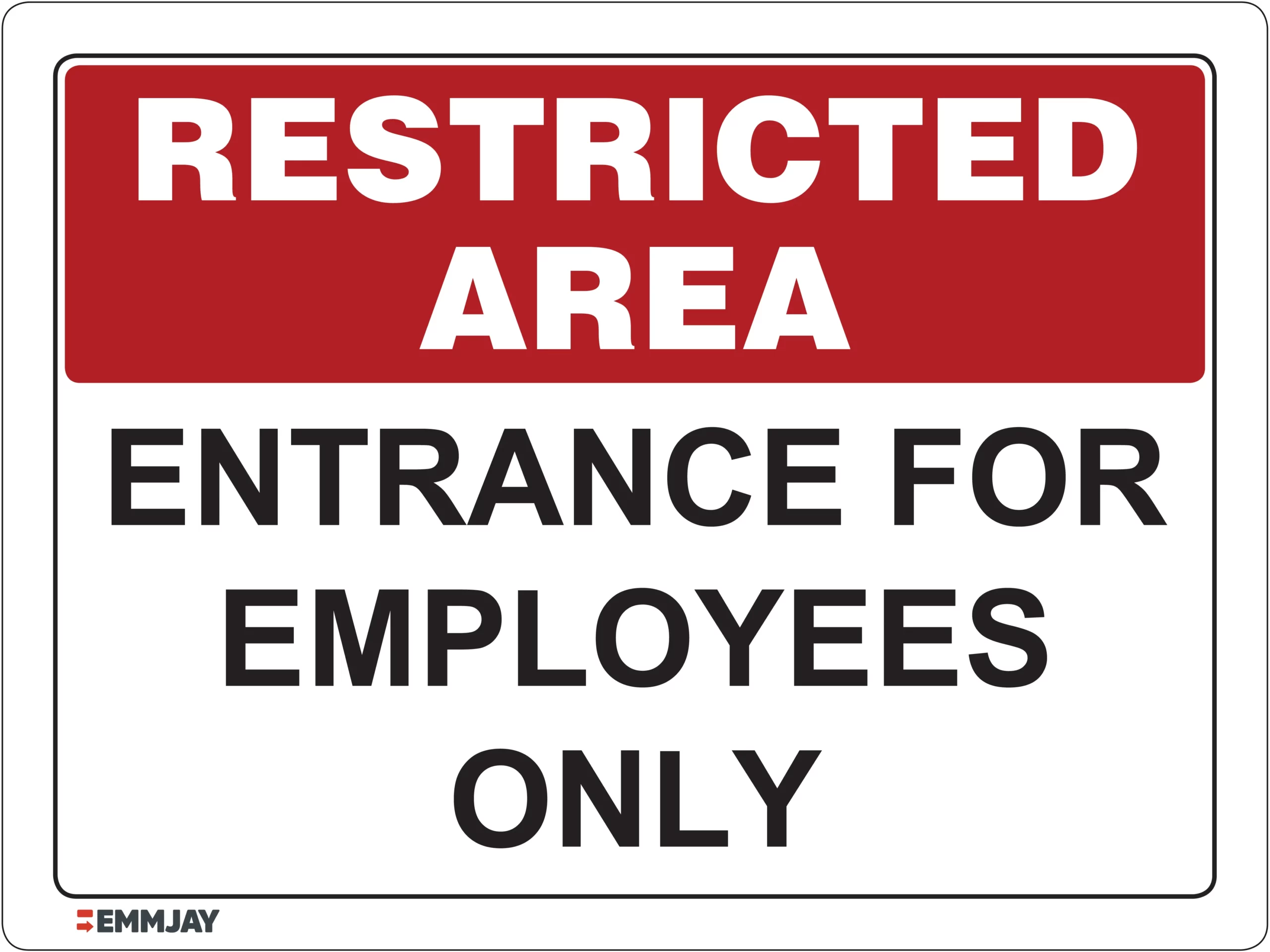 Workplace Safety Signs - Emmjay - Restricted Area - Entrance for Employess Only Sign