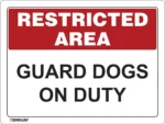 EGL 0608 Restricted Area – Guard Dogs on Duty Sign