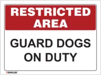 EGL 0608 Restricted Area – Guard Dogs on Duty Sign