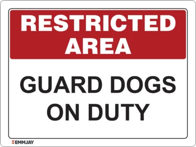 EGL 0608 Restricted Area – Guard Dogs on Duty Sign