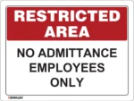EGL 0613 Restricted Area – No Admittance Employees Only Sign