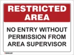 EGL 0616 Restricted Area – No Entry Without Permission From Area Supervisor Sign