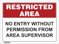 EGL 0616 Restricted Area – No Entry Without Permission From Area Supervisor Sign