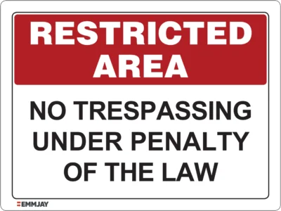 EGL 0620 Restricted Area – No Trespassing Under Penalty Of The Law Sign