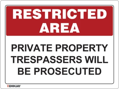 EGL 0623 Restricted Area – Private Property Trespassers Will Be Prosecuted Sign