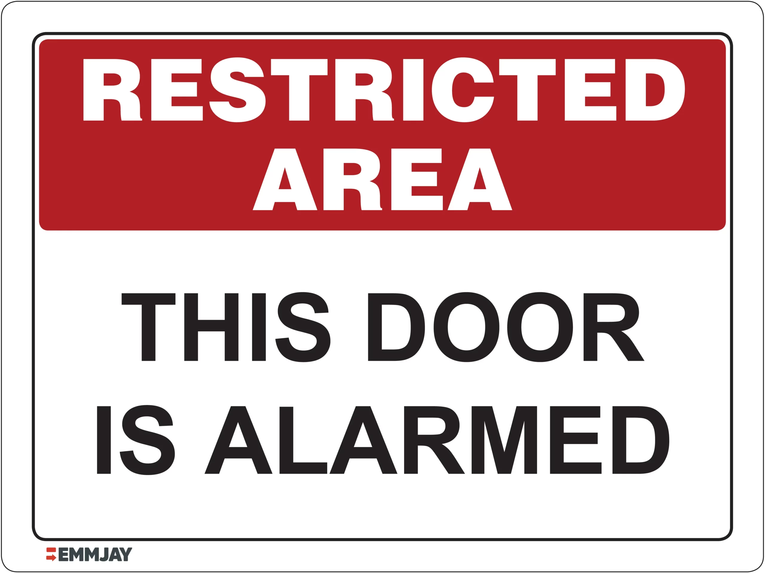 Workplace Safety Signs - Emmjay - Restricted Area - This Door is Alarmed Sign