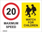 EGL 0654 School Sign – Max Speed 20 – Watch for Children Sign