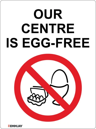 EGL 0660 School Sign – Our Centre Is EggFree Sign