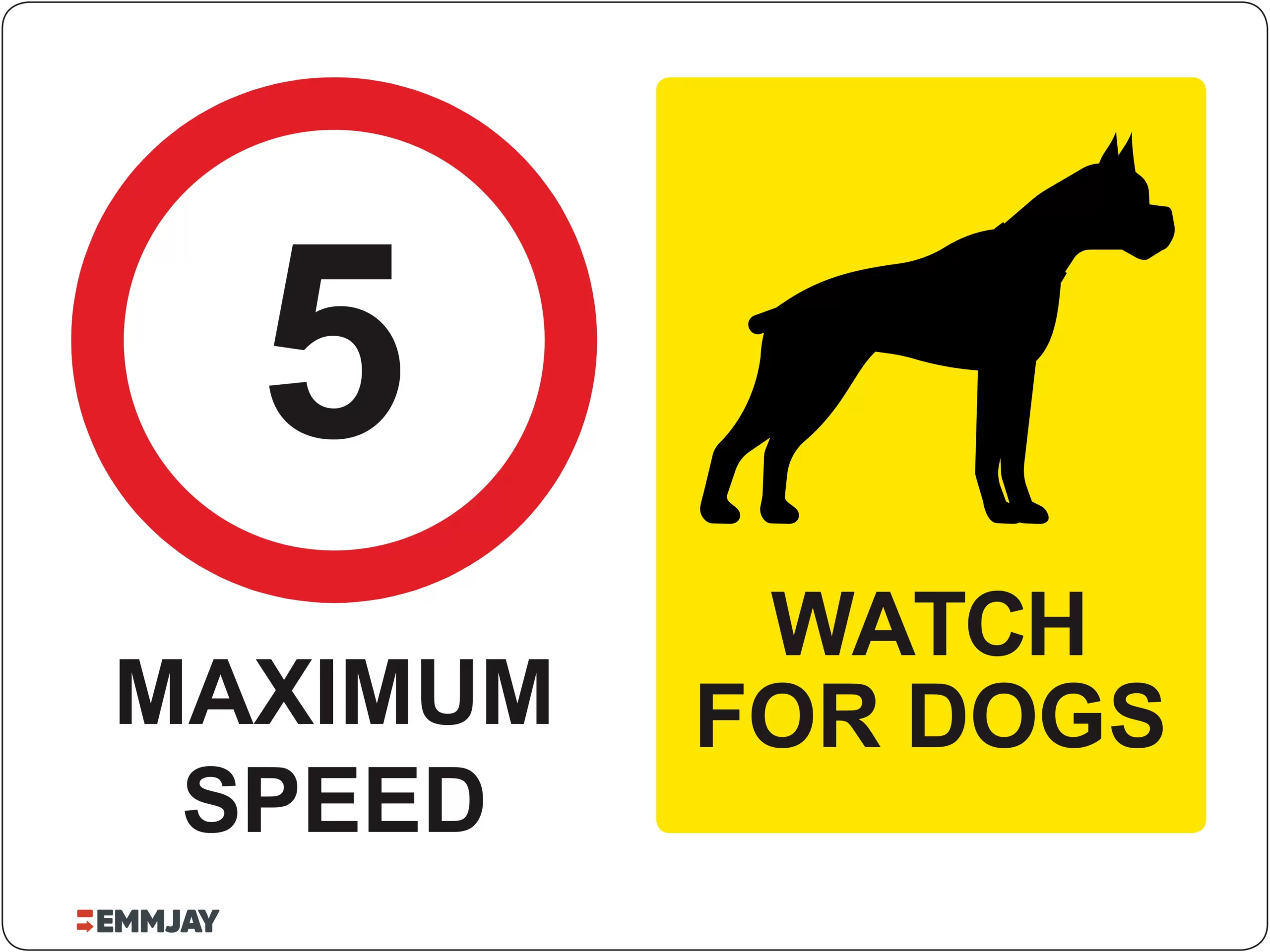 Workplace Safety Signs - Emmjay - Maximum Speed of 5 and Watch for Dogs Sign