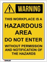 EGL 0713 WARNNG – This workplace is a hazardous area sign