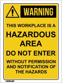 EGL 0713 WARNNG – This workplace is a hazardous area sign