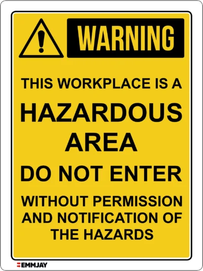 EGL 0713 WARNNG – This Workplace Is A Hazardous Area Sign