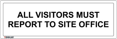 EGL 0101 Information – All Visitors Must Report To Site Office Sign
