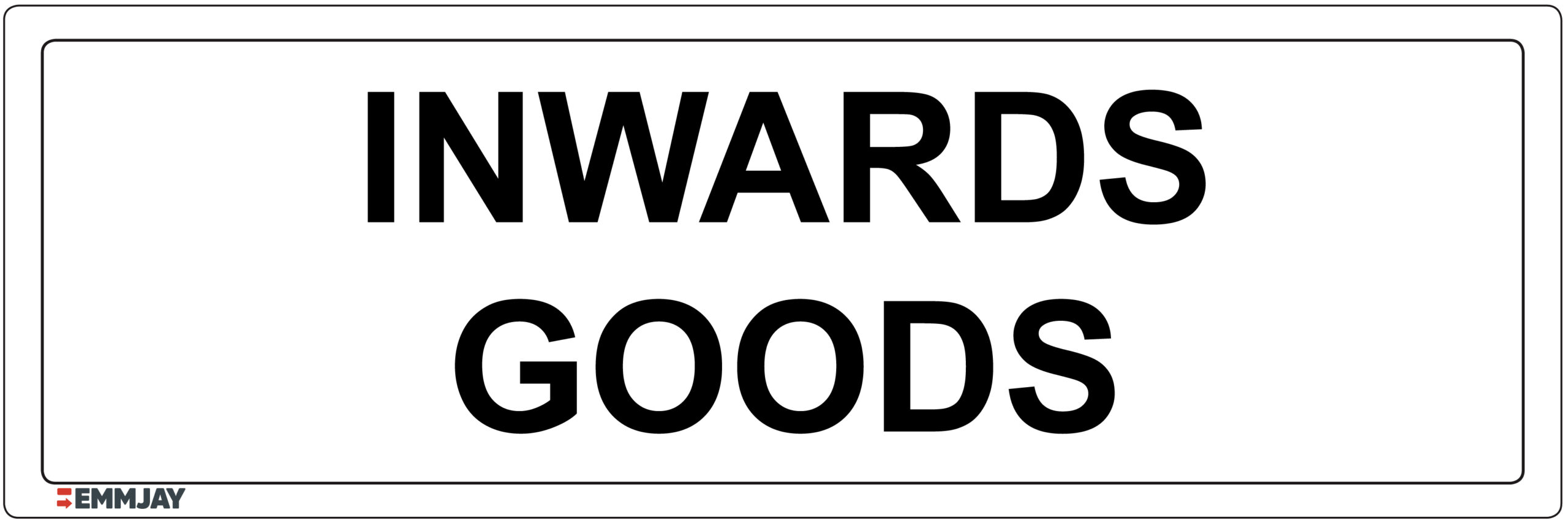 Workpalce Safety Signs - Emmjay - Information - Inwards Goods Sign
