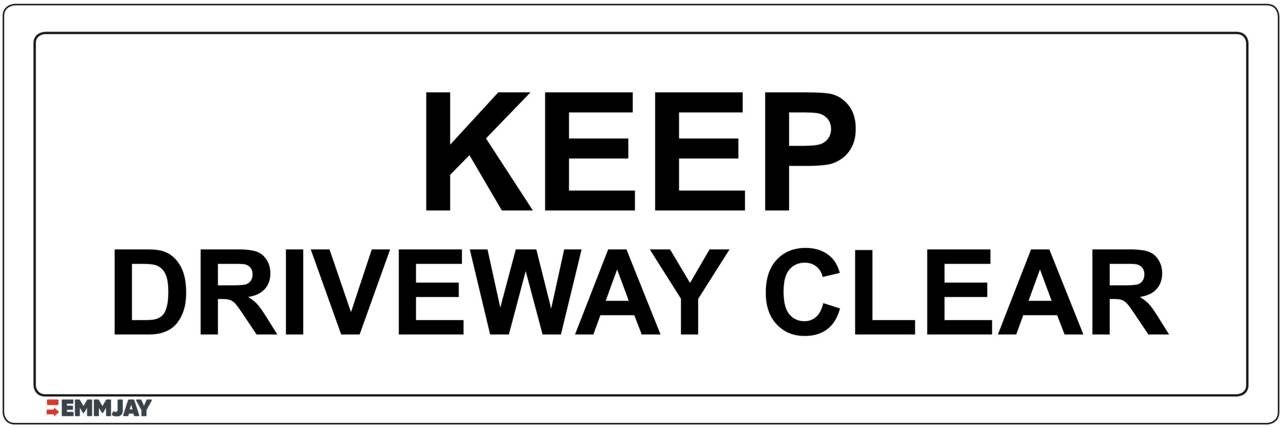 Workpalce Safety Signs - Emmjay - Information - Keep Driveway Clear Sign
