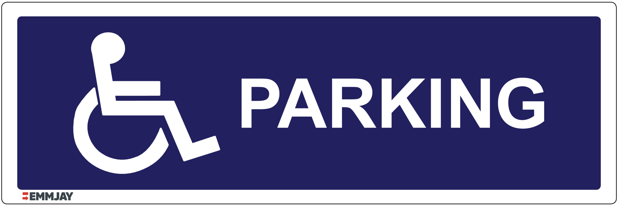 Workpalce Safety Signs - Emmjay - Information - Parking for the Disabled Sign
