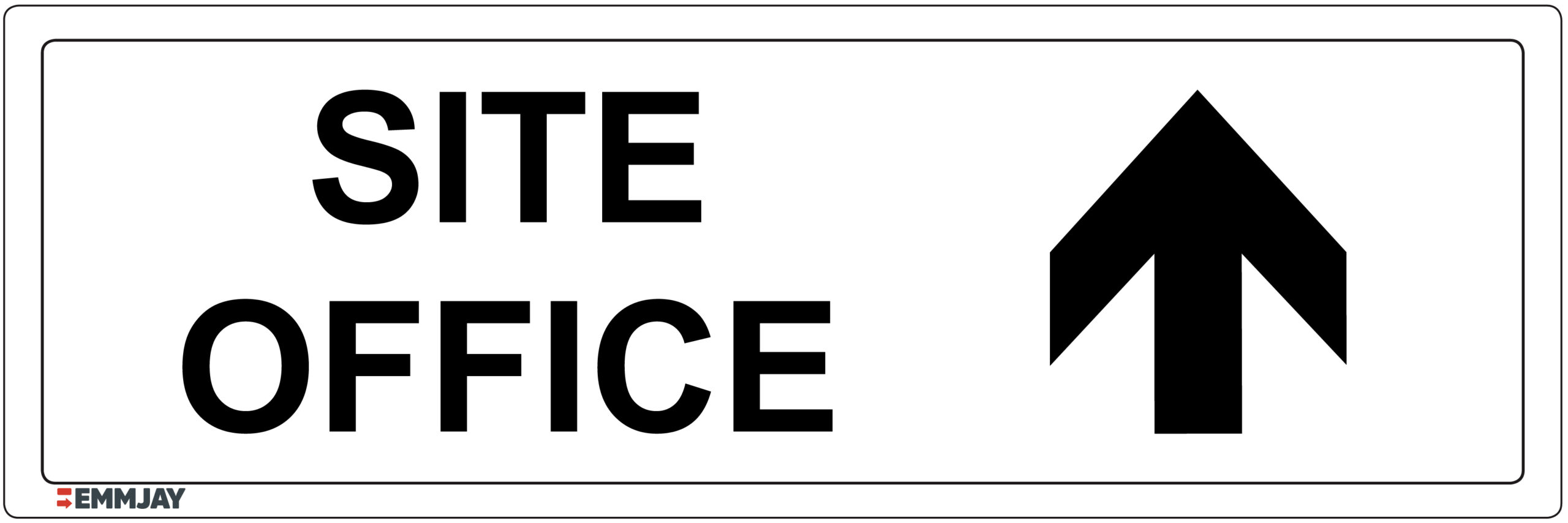 Workpalce Safety Signs - Emmjay - Information - Site Office_Straight Ahead Sign