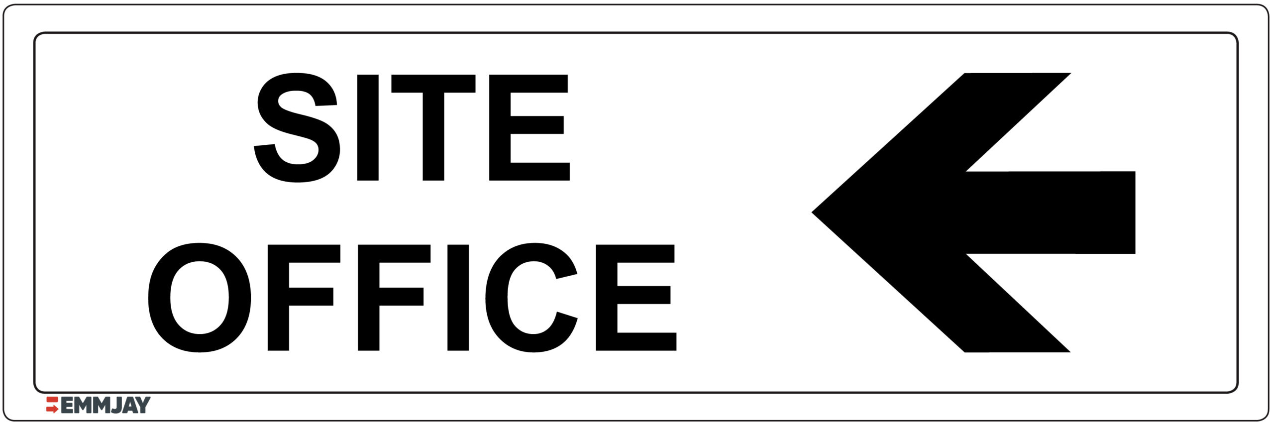 Workpalce Safety Signs - Emmjay - Information - Site Office_to the Left Sign