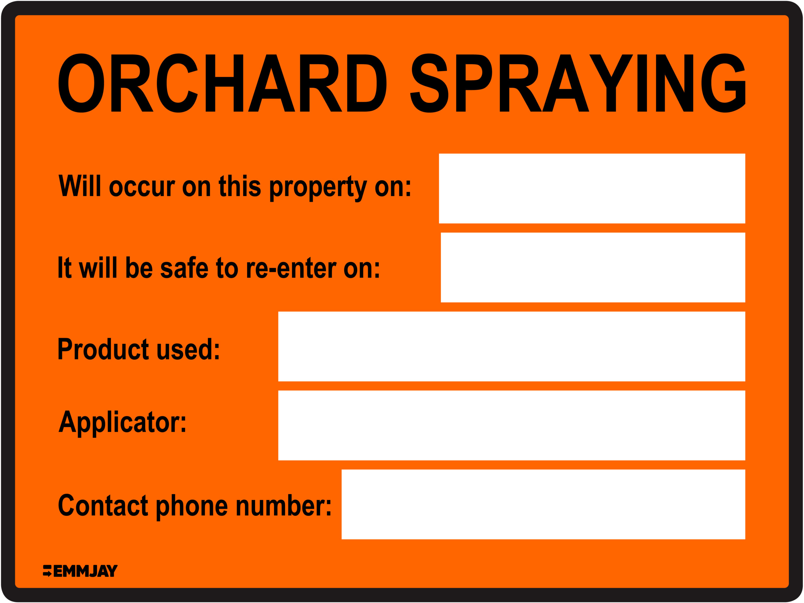  Workpalce Safety Signs - Emmjay - Orchard Spraying Sign