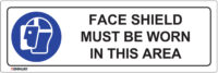 EGL 0302 Mandatory – Face Shield Must Be Worn In This Area