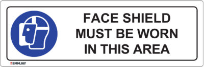 EGL 0302 Mandatory – Face Shield Must Be Worn In This Area