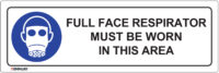 EGL 0305 Mandatory – Full Face Respirator Must Be Worn in This Area Sign