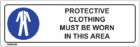 EGL 0311 Mandatory – Protective Clothing Must Be Worn In This Area Sign
