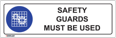 EGL 0312 Mandatory – Safety Guards Must Be Used Sign