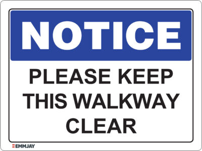 EGL 0452 NOTICE – Please Keep This Walkway Clear Sign