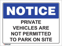 EGL 0454 NOTICE – Private Vehicles Are Not Permitted to Park on Site Sign