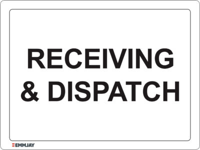 EGL 0456 Notice – Receiving & Dispatch Sign