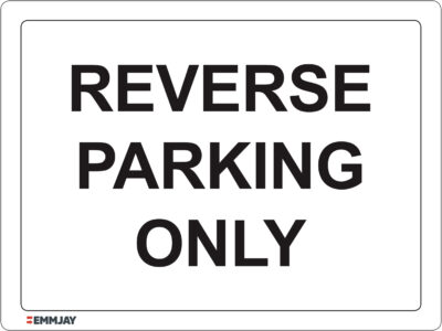 EGL 0457 Notice – Reverse Parking Only Sign