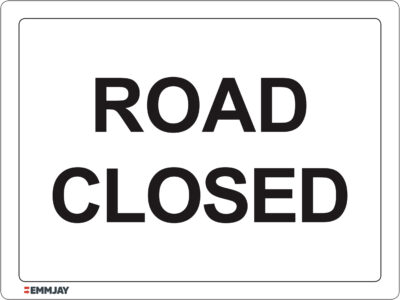 EGL 0458 Notice – Road Closed Sign