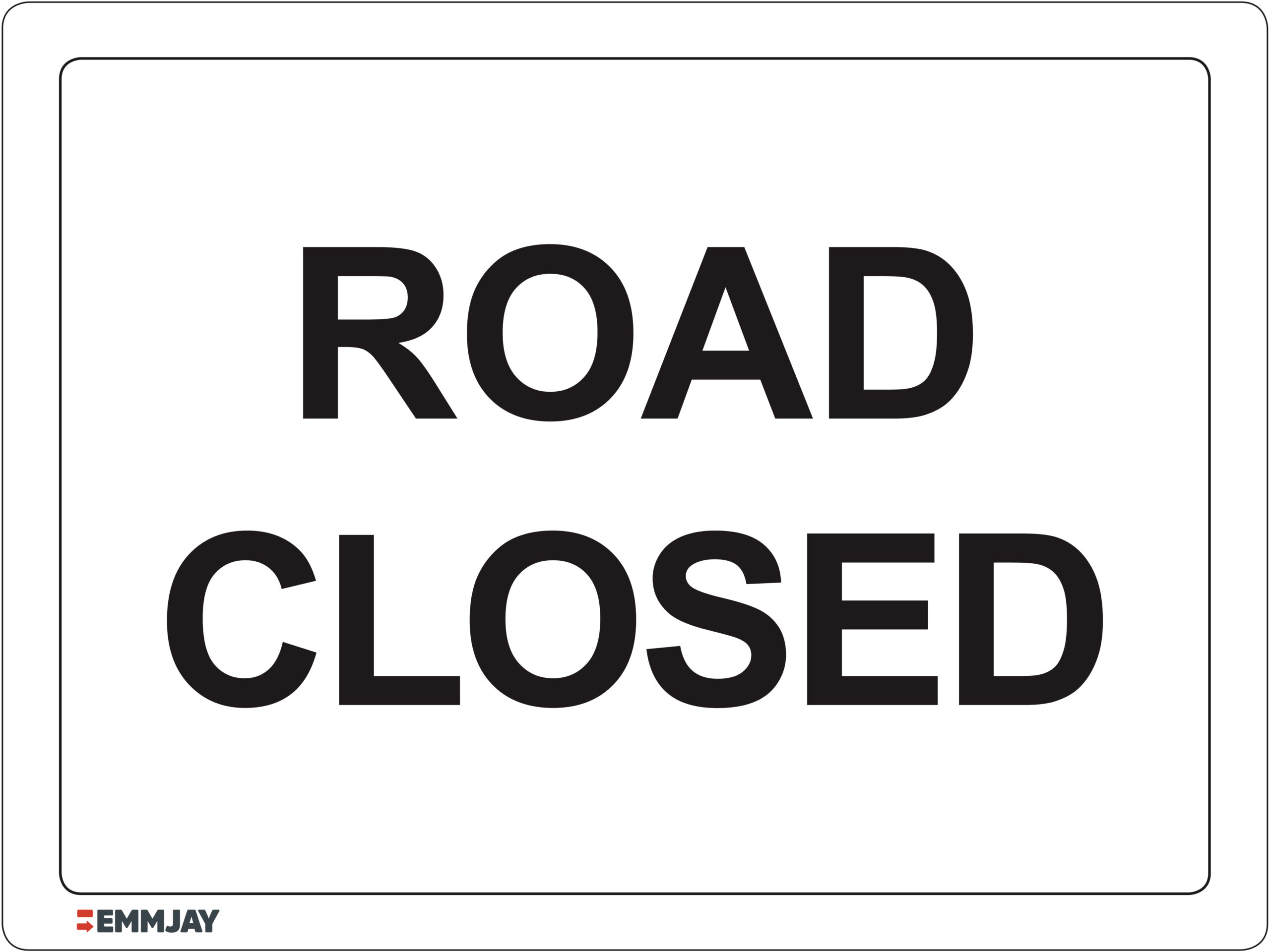 Workpalce Safety Signs - Emmjay - Road Closed Sign