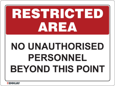 EGL 0621 Restricted Area – No Unauthorised Personnel Beyond This Point Sign