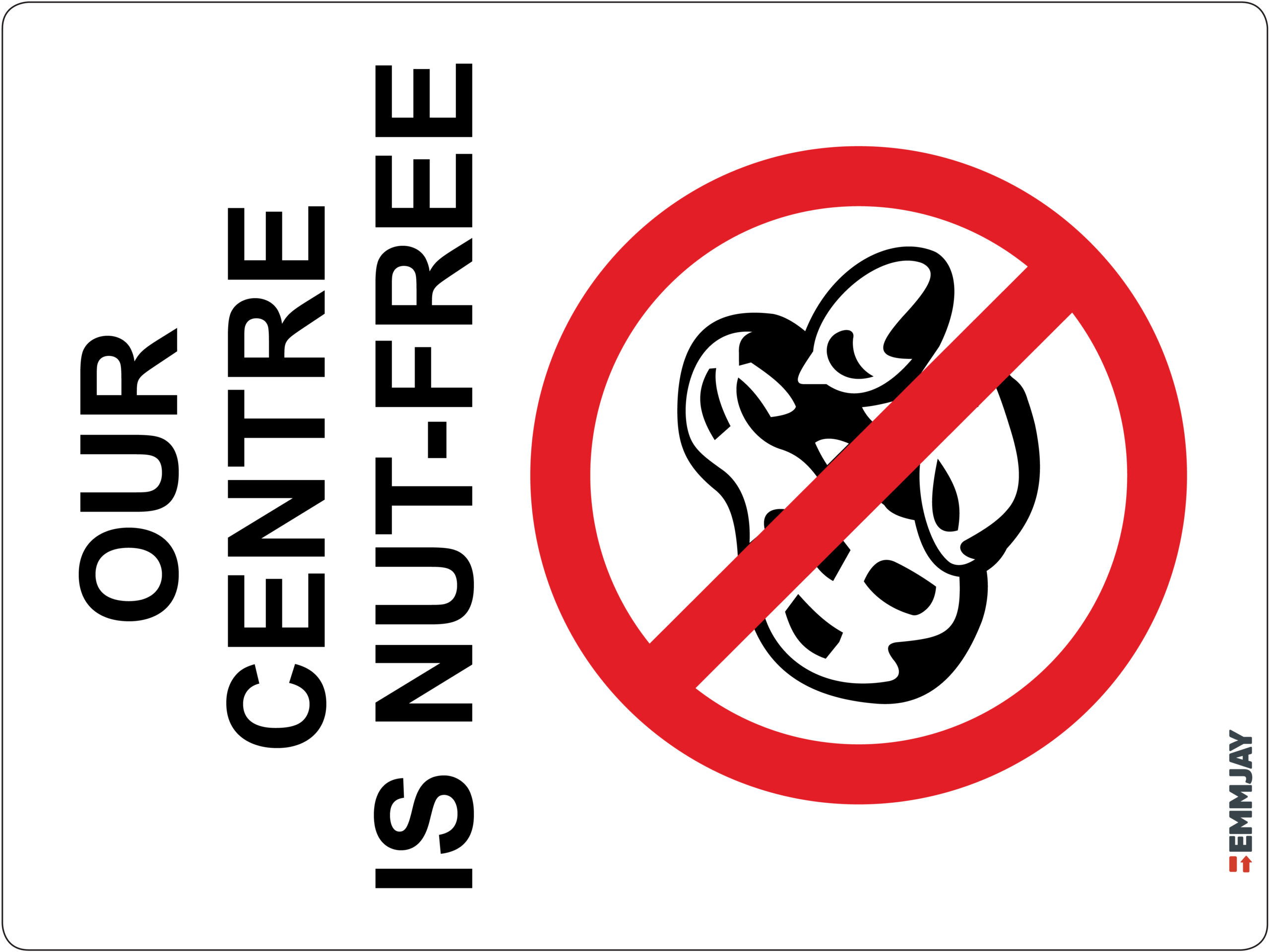 Workpalce Safety Signs - Emmjay - Our Centre is NutFree Sign