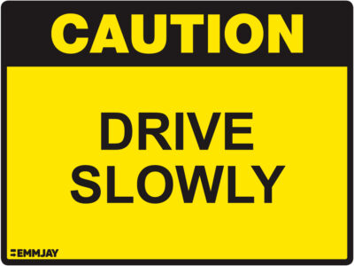 EGL 1002 Caution – Drive Slowly Sign