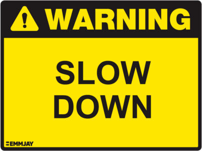 EGL 1014 Warning – Slow Down Sign