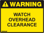 EGL 1019 Warning – Watch Overhead Clearance Sign