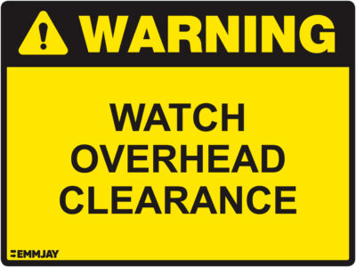 EGL 1019 Warning – Watch Overhead Clearance Sign