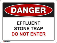 EGL 1022 Danger – Effluent Stone Trap – Do Not Enter Sign