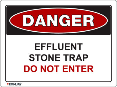 EGL 1022 Danger – Effluent Stone Trap – Do Not Enter Sign