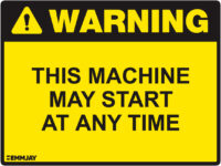 EGL 1025 Warning – This Machine May Start at Any Time Sign