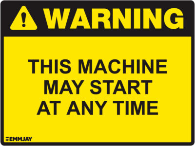 EGL 1025 Warning – This Machine May Start At Any Time Sign