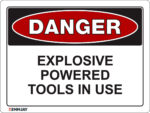 EGL 1030 Danger – Explosive Powered Tools in Use Sign