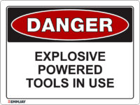 EGL 1030 Danger – Explosive Powered Tools in Use Sign