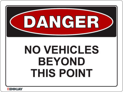 EGL 1032 Danger – No Vehicles Beyond This Point Sign