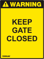 EGL 1100 Warning – Keep Gate Closed Sign